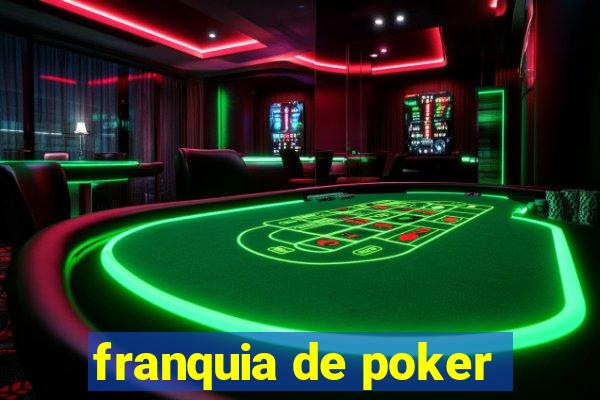 franquia de poker